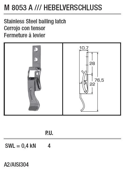 Bailing Latch, SWL=0,4 kN Bailing Latch, SWL=0,4 kN